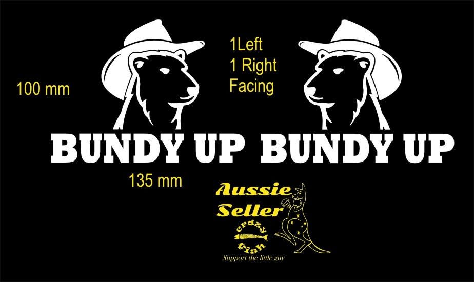 Bundy Up vinyl decals TWO (2) 135 x 100 mm each CONFIRM your color