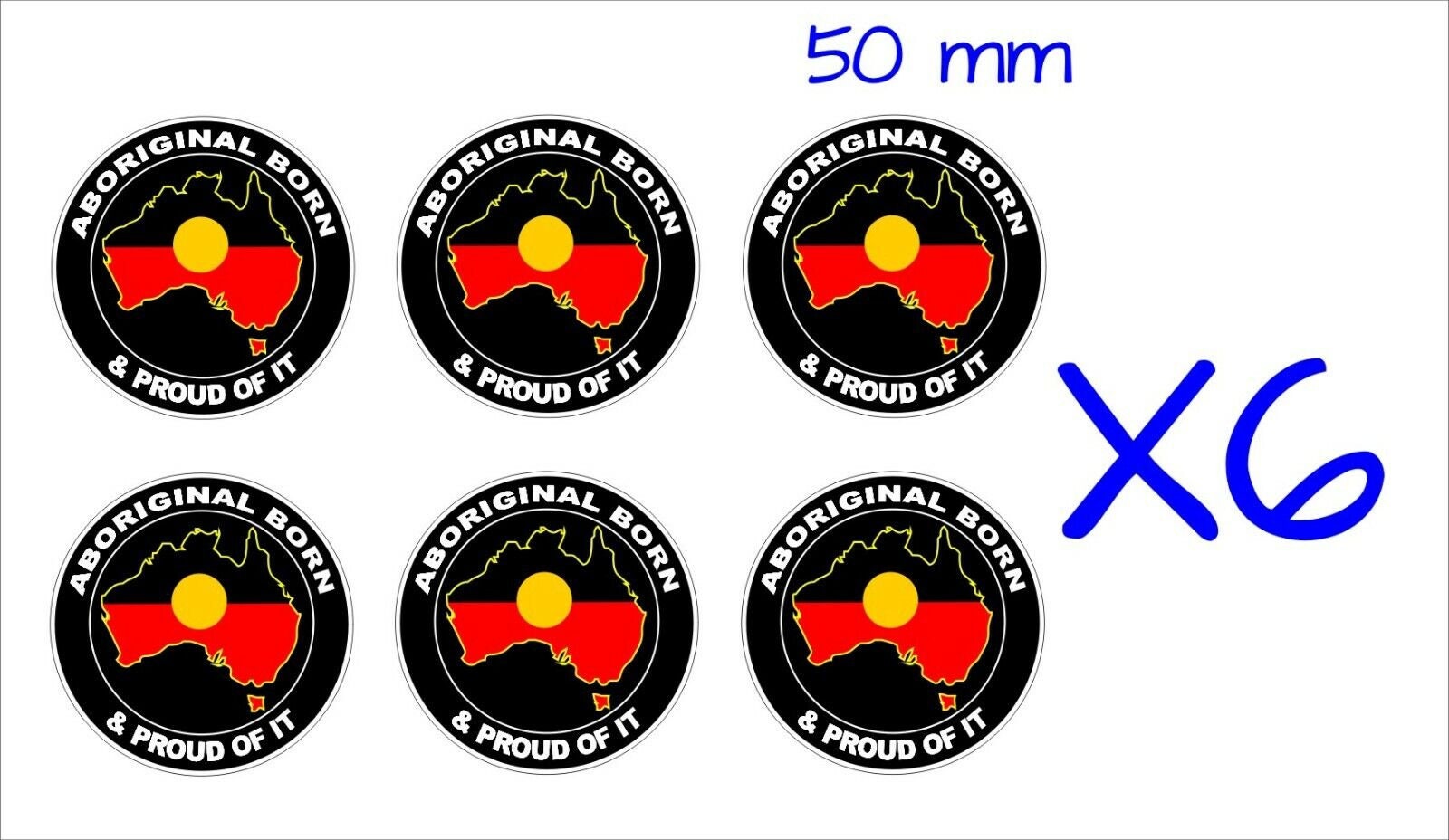 Aboriginal Proud Stickers SIX (6) 50 mm each