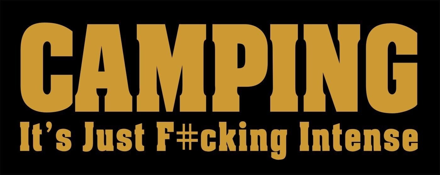 Camping funny vinyl decal 200 x 70 mm CONFIRM your color