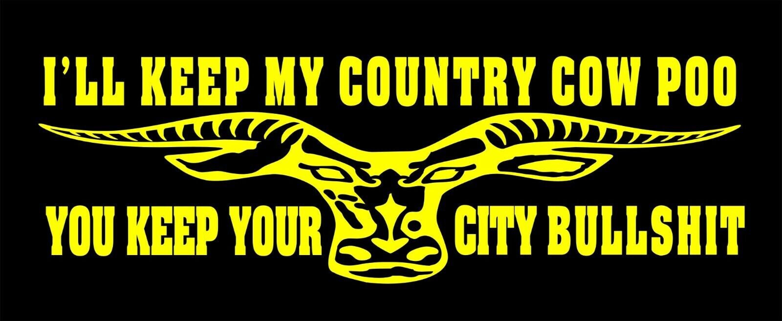 City Bullshit longhorn funny vinyl decal 260 x 85 mm CONFIRM your color