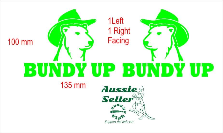 Bundy Up vinyl decals TWO (2) 135 x 100 mm each CONFIRM your color