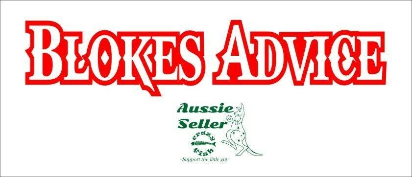 BLOKES ADVICE vinyl decal 260 x 55 mm CONFIRM your color