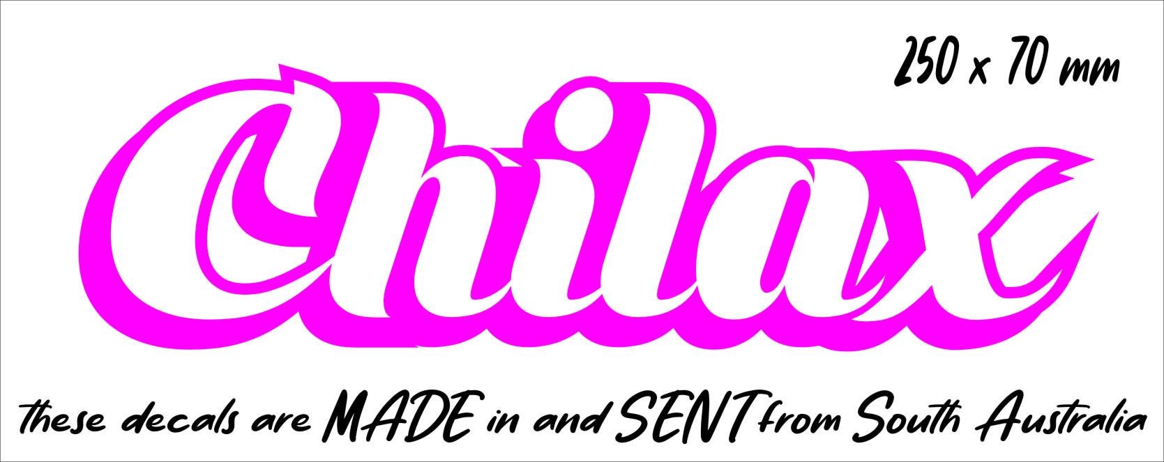 Chilax cool looking vinyl decal 250 x 70 mm CONFIRM your color