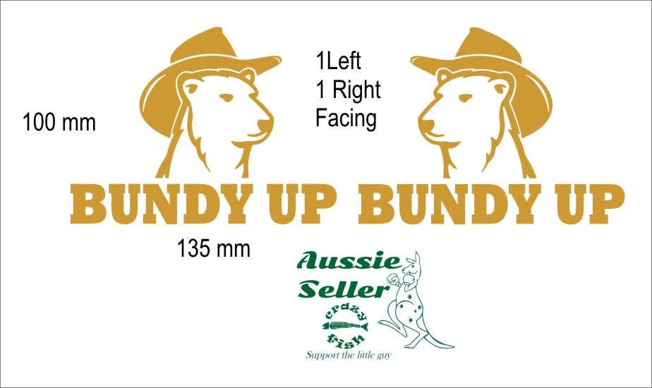 Bundy Up vinyl decals TWO (2) 135 x 100 mm each CONFIRM your color