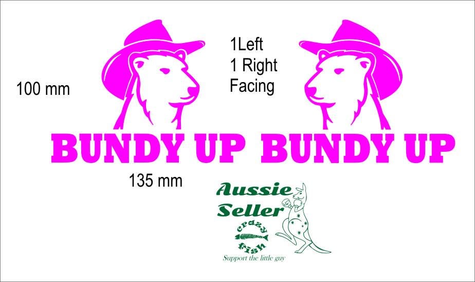 Bundy Up vinyl decals TWO (2) 135 x 100 mm each CONFIRM your color