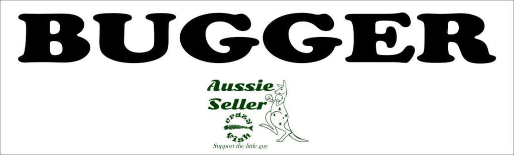 BUGGER screen decal LARGE 1000 x 110 mm CONFIRM your color