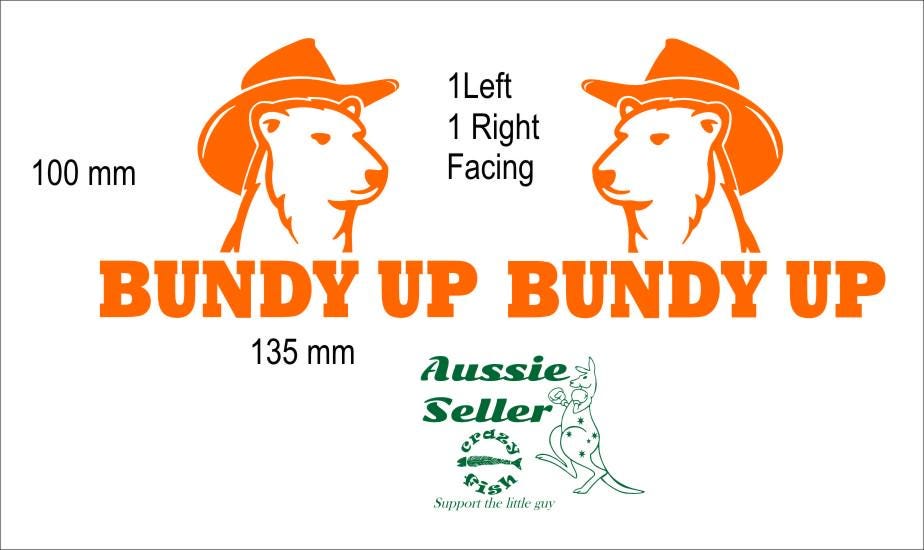 Bundy Up vinyl decals TWO (2) 135 x 100 mm each CONFIRM your color