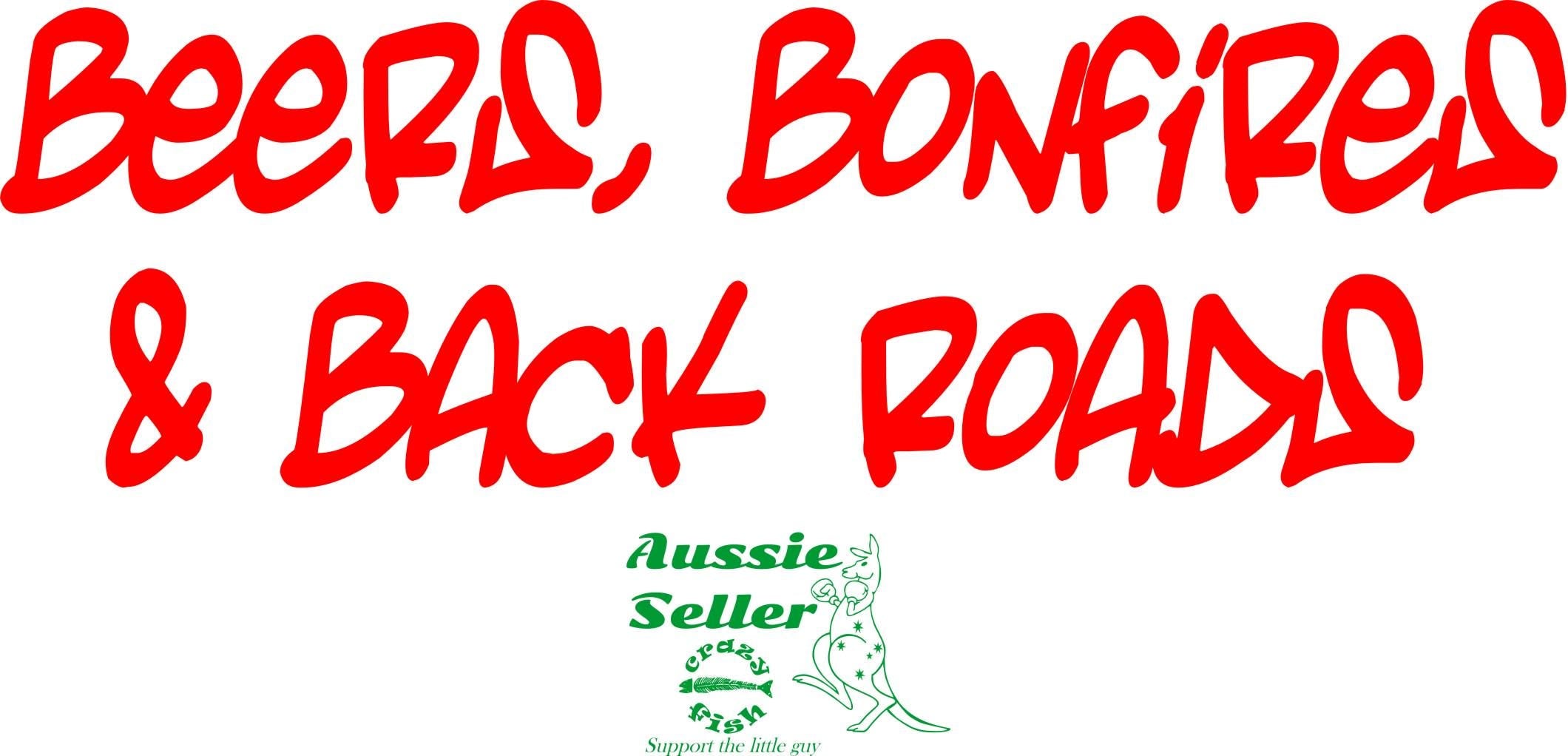 Beers, Bonfires & Backroads vinyl decal 260 x 80 mm CONFIRM your color