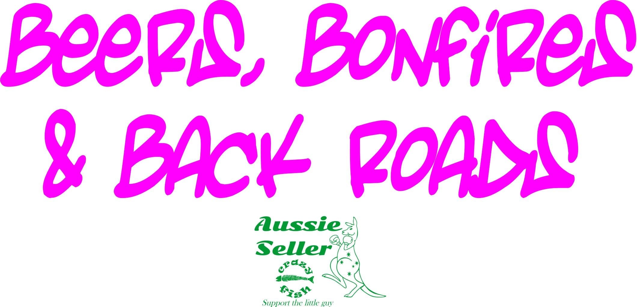 Beers, Bonfires & Backroads vinyl decal 260 x 80 mm CONFIRM your color