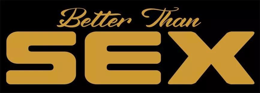 Better Than SEX funny vinyl decal 195 x 60 mm  CONFIRM your color