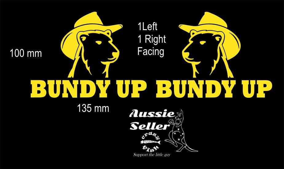 Bundy Up vinyl decals TWO (2) 135 x 100 mm each CONFIRM your color