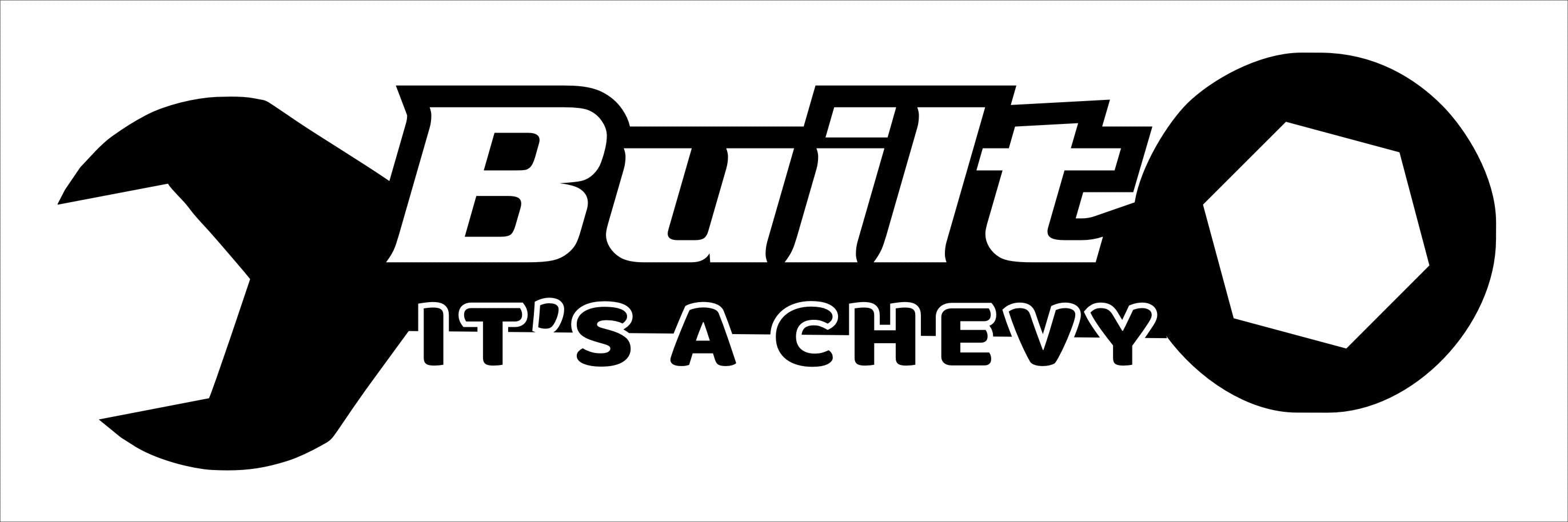 Chevy Built vinyl decal 260 x 75 mm CONFIRM your color