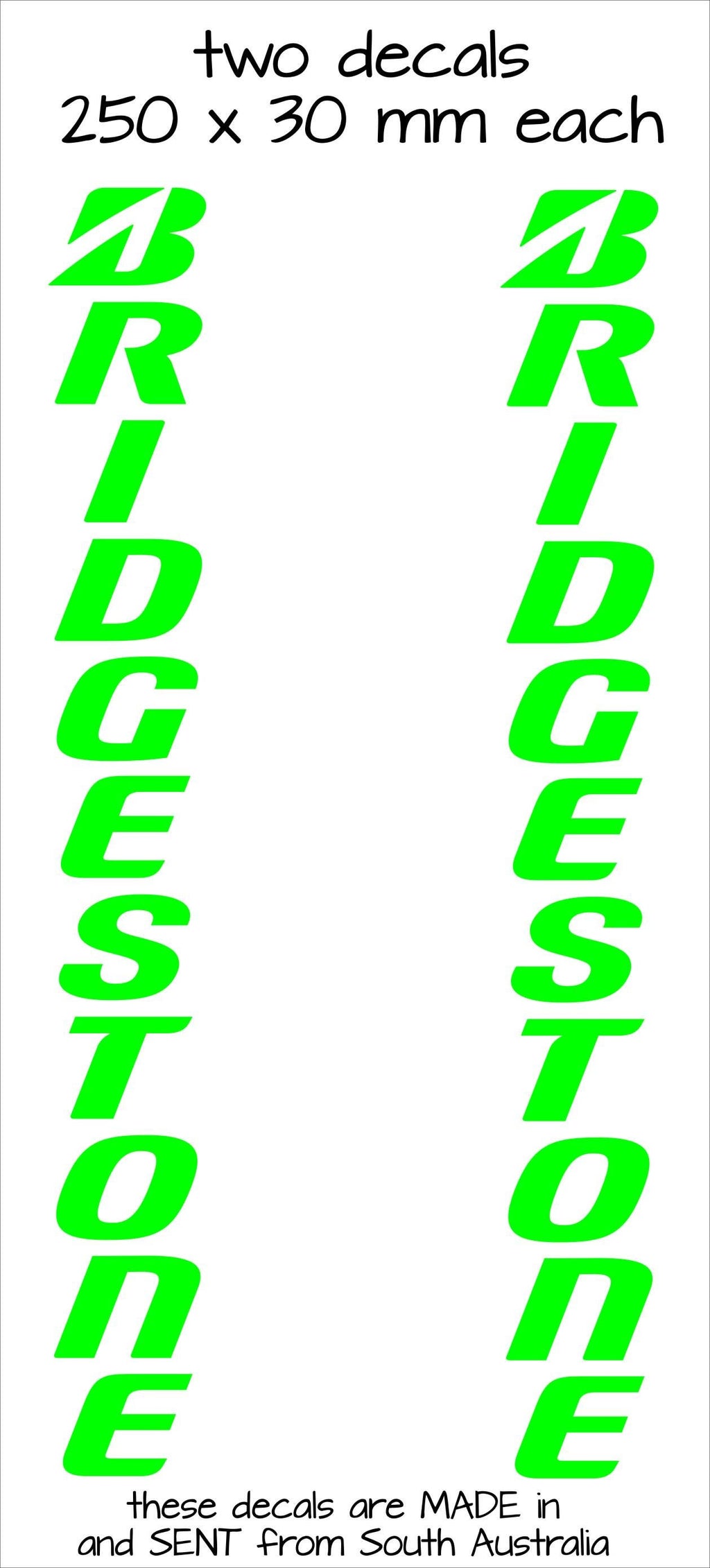 Bridgestone VERTICAL  vinyl decals TWO (2) 250 x 30 mm each CONFIRM your color