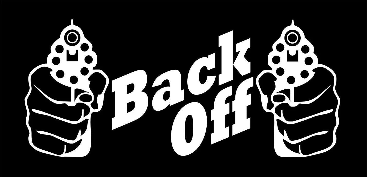 BACK OFF funny vinyl decal 210 x 90 mm CONFIRM your color