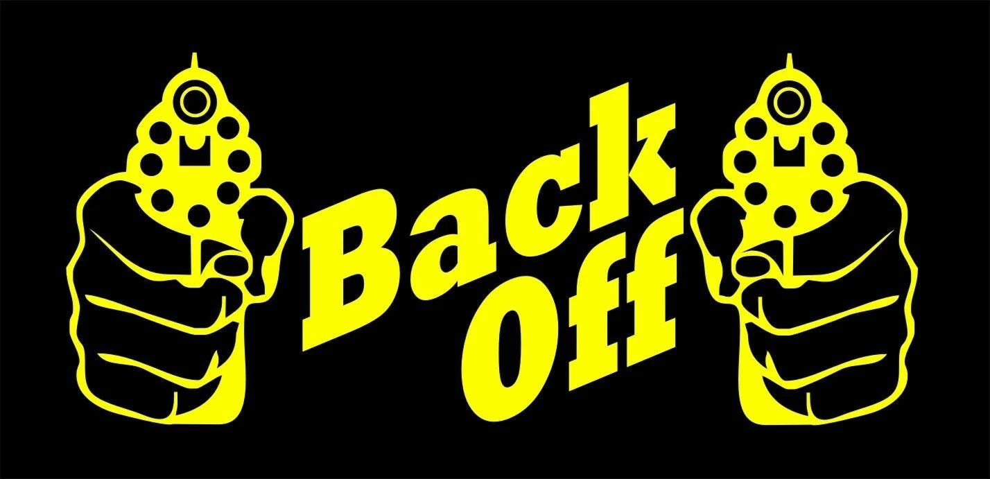 BACK OFF funny vinyl decal 210 x 90 mm CONFIRM your color