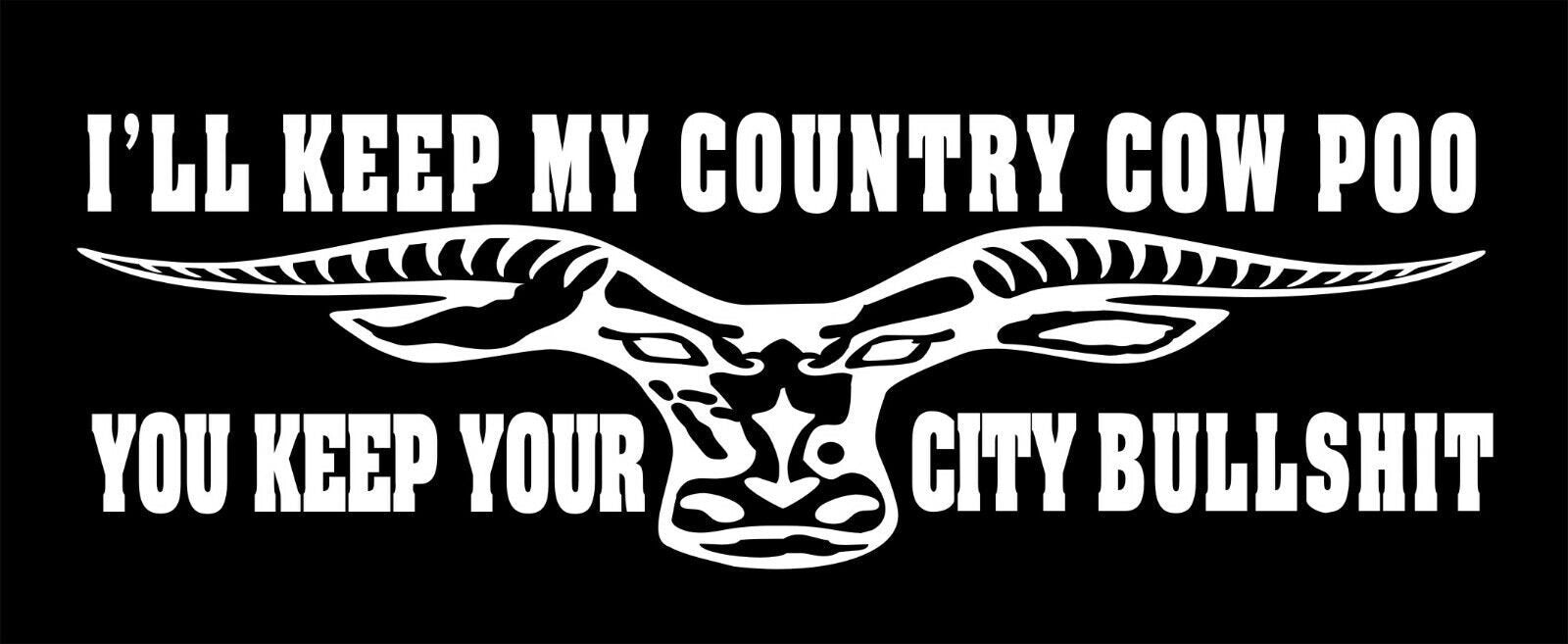 City Bullshit longhorn funny LARGE vinyl decal 1100 x 275 mm CONFIRM your color