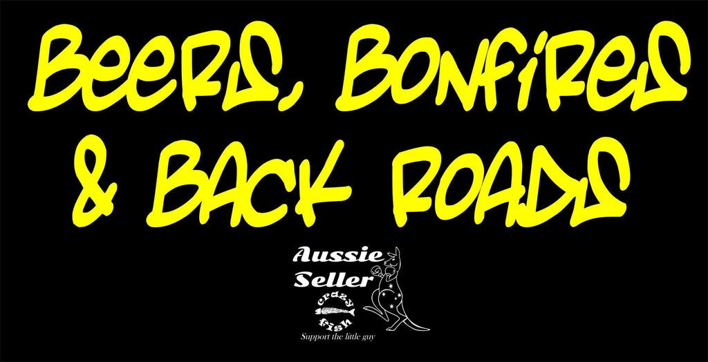 Beers, Bonfires & Backroads vinyl decal 260 x 80 mm CONFIRM your color