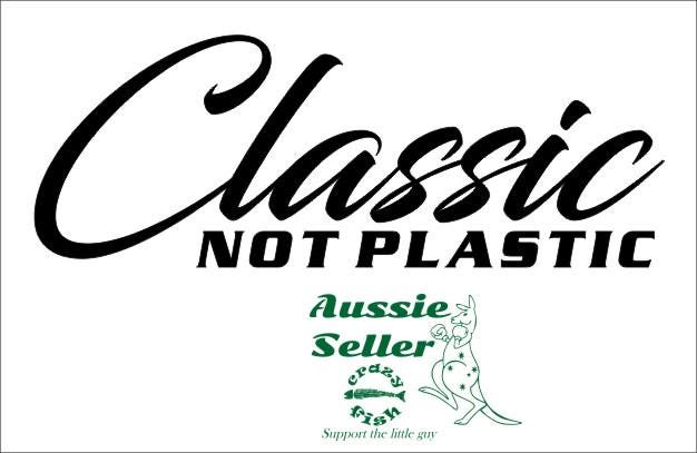 CLASSIC not PLASTIC vinyl decal 200 x 75 mm CONFIRM your color