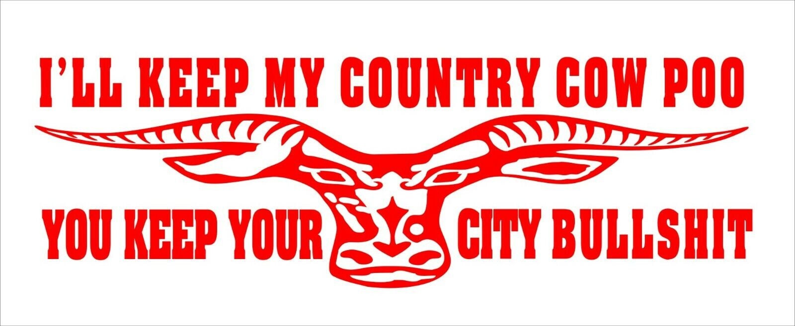 City Bullshit longhorn funny vinyl decal 260 x 85 mm CONFIRM your color