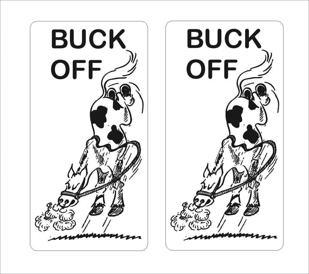Buck Off funny Stickers TWO (2) 185 x 95 mm each