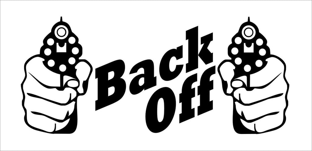 BACK OFF funny vinyl decal 210 x 90 mm CONFIRM your color