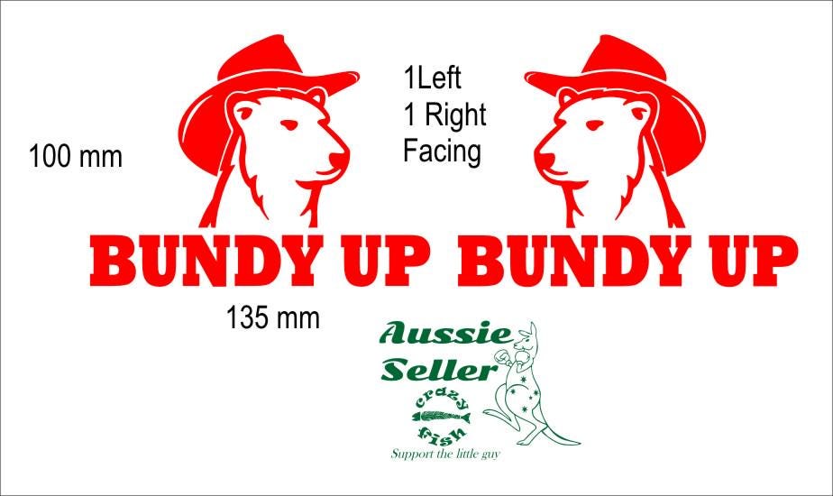 Bundy Up vinyl decals TWO (2) 135 x 100 mm each CONFIRM your color