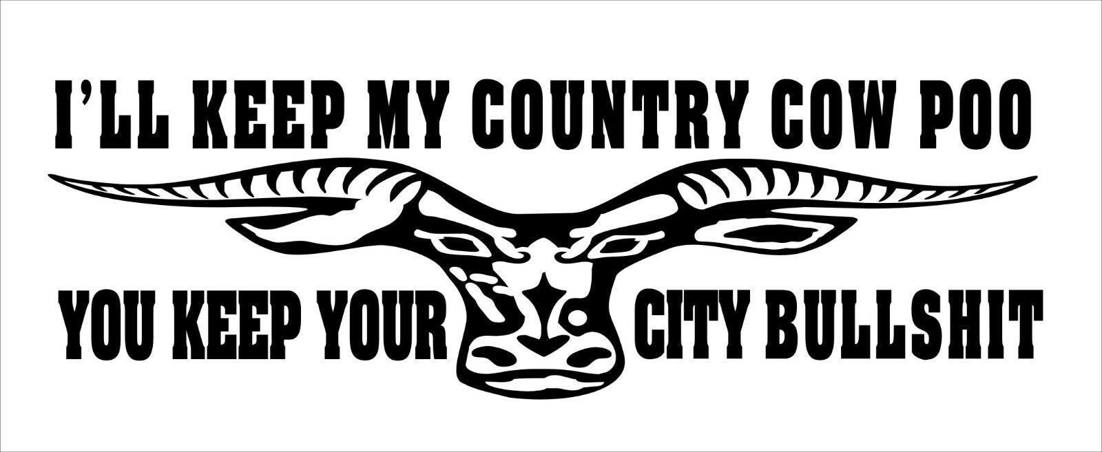 City Bullshit longhorn funny LARGE vinyl decal 1100 x 275 mm CONFIRM your color