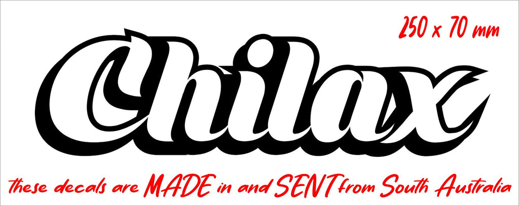 Chilax cool looking vinyl decal 250 x 70 mm CONFIRM your color